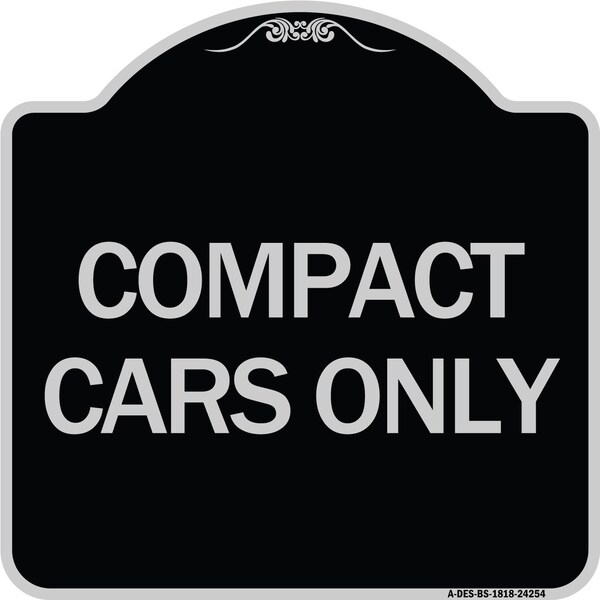 Compact Car Only Heavy-Gauge Aluminum Architectural Sign, 18" x 18", BS-1818-24254
